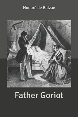 Father Goriot by Honoré de Balzac