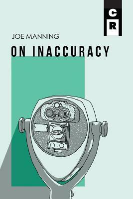 On Innacuracy by Joe Manning