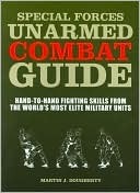 Special Forces Unarmed Combat Guide by Martin J. Dougherty