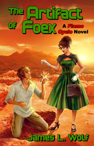 The Artifact of Foex by James L. Wolf
