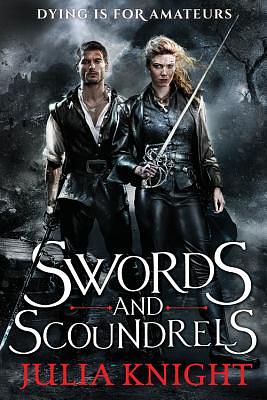 Swords and Scoundrels by Julia Knight