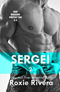 Sergei, Volume 2 by Roxie Rivera