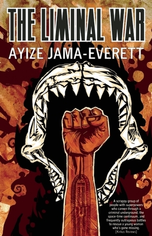 The Liminal War by Ayize Jama-Everett
