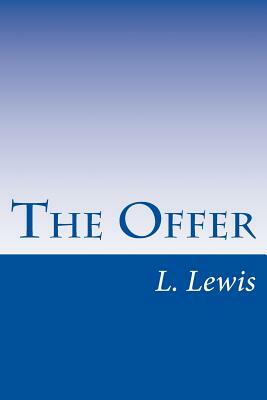 The Offer by L. D. Lewis