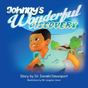 Johnny's Wonderful Discovery by Donald Davenport