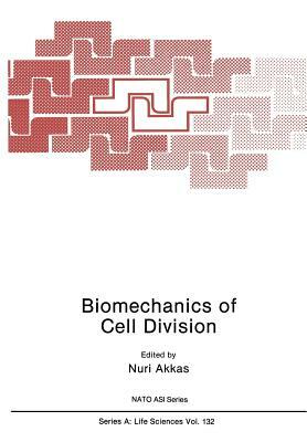 Biomechanics of Cell Division by 