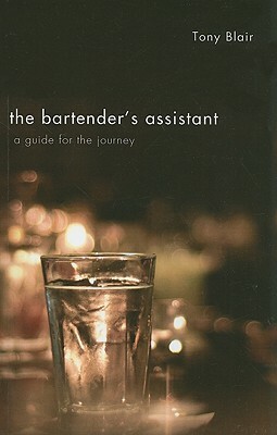 The Bartender's Assistant by Tony Blair