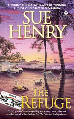 The Refuge: A Maxie and Stretch Mystery by Sue Henry