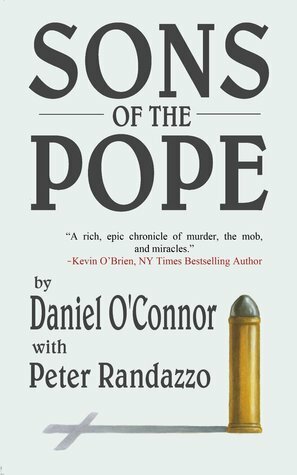 Sons of the Pope by Daniel O'Connor, Peter Randazzo