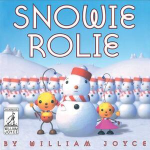 Snowie Rolie by William Joyce