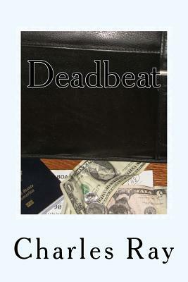 Deadbeat: an Al Pennyback mystery by Charles Ray