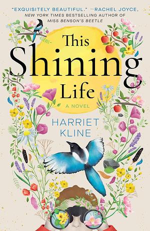 This Shining Life by Harriet Kline