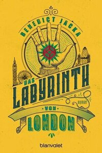 Das Labyrinth von London by Benedict Jacka