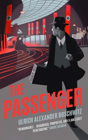 The Passenger by Ulrich Alexander Boschwitz