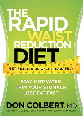 The Rapid Waist Reduction Diet by Don Colbert