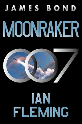 Moonraker: A James Bond Novel by Ian Fleming