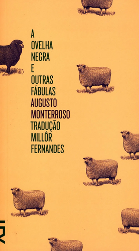 A Ovelha Negra e Outras Fábulas by Augusto Monterroso