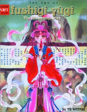 The Art of Fushigi Yugi by Yuu Watase