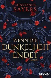 Wenn die Dunkelheit endet  by Constance Sayers