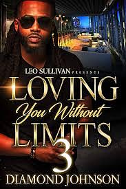Loving You Without Limits 3 by Diamond D. Johnson