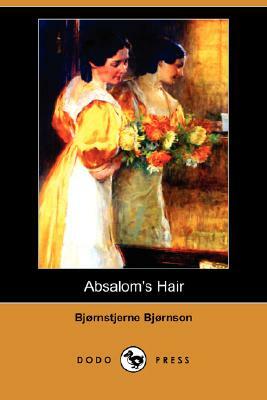 Absalom's Hair by Bjørnstjerne Bjørnson