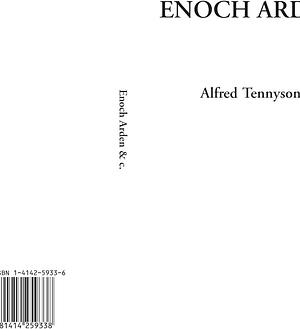 Enoch Arden &amp;C. by Alfred Tennyson, Alfred Tennyson, Baron