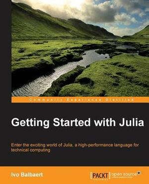 Getting started with Julia Programming Language by Ivo Balbaert