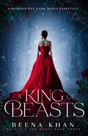 A King of Beasts: Special Edition by Beena Khan