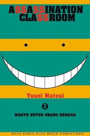 Assassination Classroom Vol. 2 by Yūsei Matsui, Yūsei Matsui