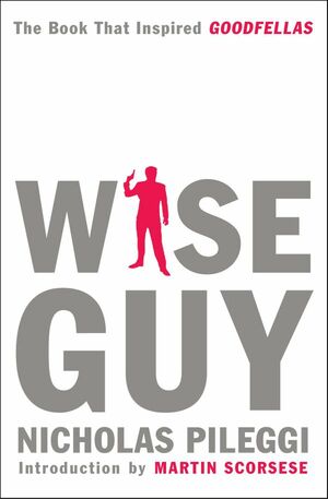 Wiseguy by Nicholas Pileggi