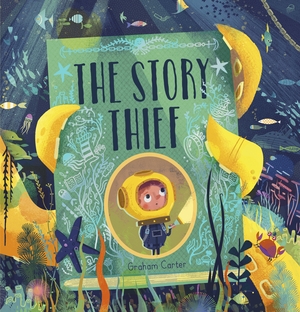 The Story Thief by Graham Carter