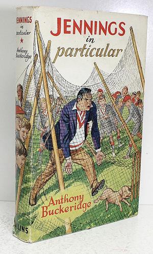 Jennings in Particular  by Anthony Buckeridge