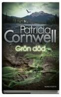 Grön död by Patricia Cornwell