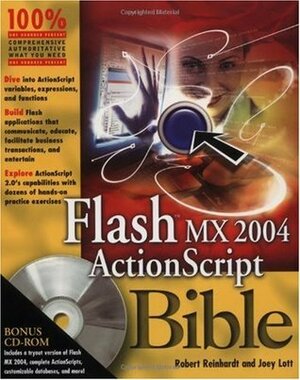Flash MX 2004 ActionScript Bible by Robert Reinhardt, Joey Lott