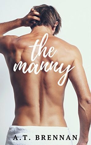 The Manny by A.T. Brennan