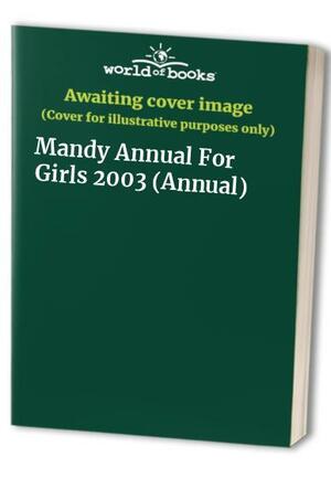 The Mandy Annual 2003 by D.C. Thomson and Co.