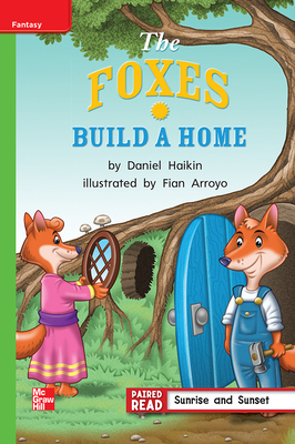 Reading Wonders Leveled Reader the Foxes Build a Home: Beyond Unit 5 Week 2 Grade 1 by 