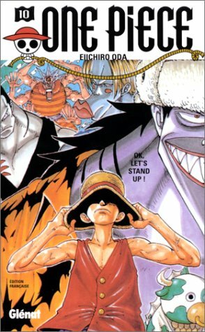 One Piece, Tome 10: OK, Let's Stand Up! by Eiichiro Oda
