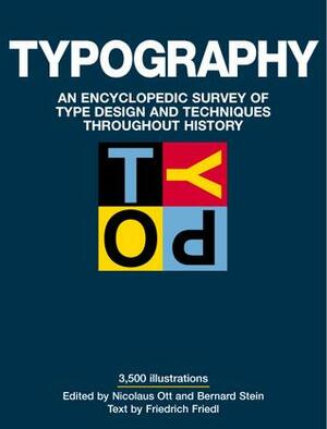 Typography by Friedrich Friedl, Bernard Stein, Nicolaus Ott