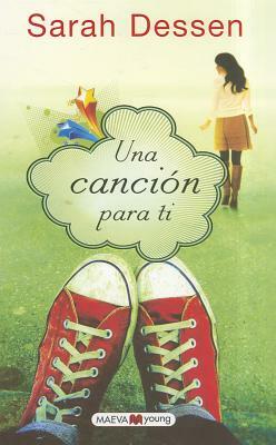 Una Cancion Para Ti = This Lullaby by Sarah Dessen