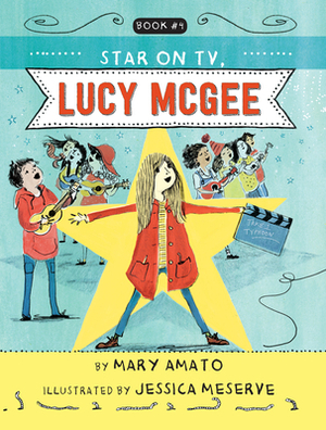 A Star on Tv, Lucy McGee by Mary Amato