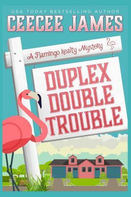 Duplex Double Trouble by Ceecee James