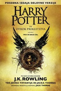 Harry Potter in otrok prekletstva - Prvi in drugi del by Jack Thorne