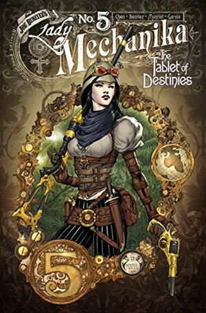 Lady Mechanika: The Tablet of Destinies #5 by Joe Benítez, Martin Montiel, Mike Garcia, M. M. Chen
