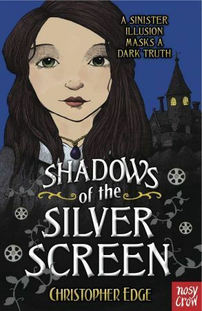 Shadows of the Silver Screen by Christopher Edge