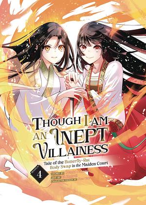 Though I Am an Inept Villainess: Tale of the Butterfly-Rat Body Swap in the Maiden Court (Manga) Vol. 4 by Ei Ohitsuji, Satsuki Nakamura