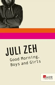 Good Morning, Boys and Girls by Juli Zeh