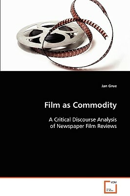 Film as Commodity by Jan Grue