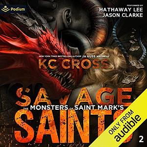 Savage Saints by Jason Clarke, J.A. Huss