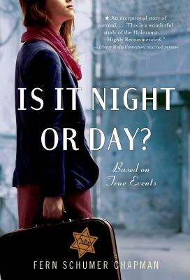 Is It Night or Day?: A Novel of Immigration and Survival, 1938-1942 by Fern Schumer Chapman